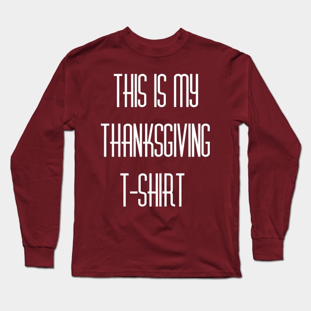 My Thanks Tshirt Long Sleeve T-Shirt by Pet-A-Game